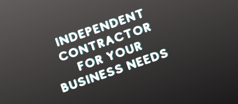 Is An Independent Contractor Best For Your Business
