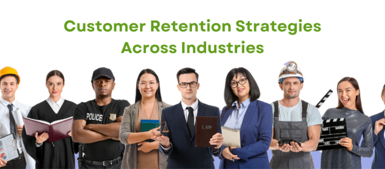 Customer Retention Strategies Across Industries: What Works Best?